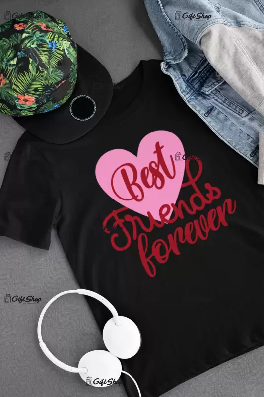 Best friends forever , tricou cu mesaj.